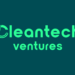 Cleantech Ventures Launched to Support Sustainable Tech Startups!